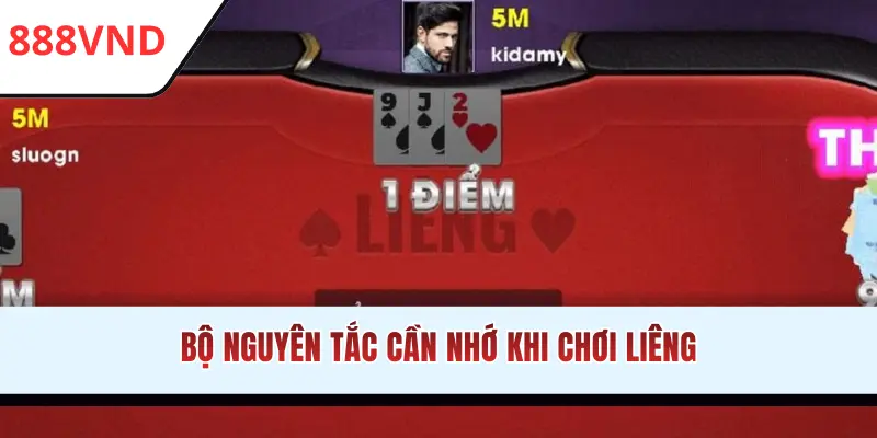 Bộ nguyên tắc cần nhớ khi chơi Liêng