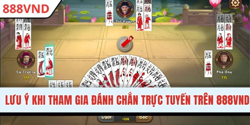 Lưu ý khi tham gia đánh Chắn trực tuyến an toàn